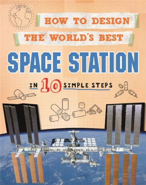 Bilde av How To Design The World&#039;s Best Space Station Av Paul Mason