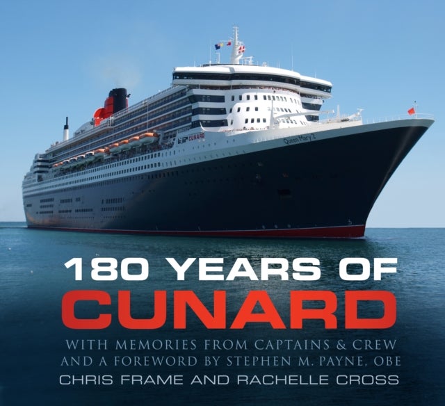 Bilde av 180 Years Of Cunard Av Chris Frame, Rachelle Cross