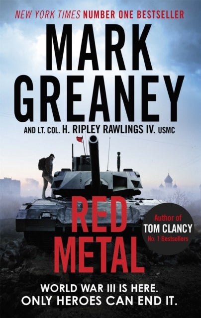 Bilde av Red Metal Av Mark Greaney, Lieutenant Colonel Hunter Ripley Rawlings Iv. Usmc