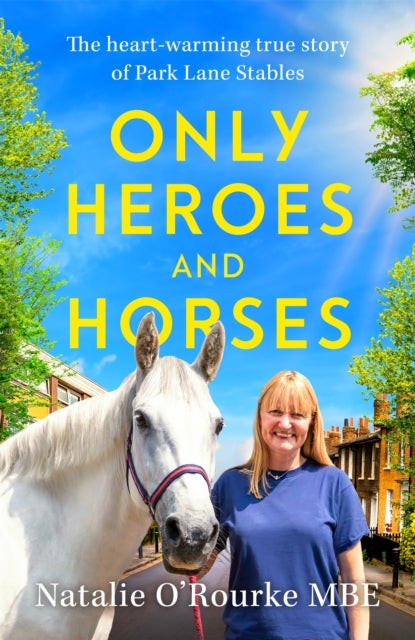 Bilde av Only Heroes And Horses Av Natalie O&#039;rourke