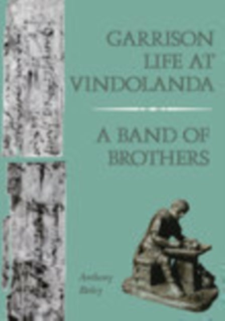 Bilde av Garrison Life At Vindolanda Av Anthony Birley