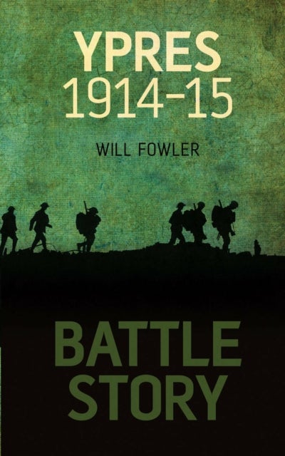 Bilde av Battle Story: Ypres 1914-1915 Av William Fowler