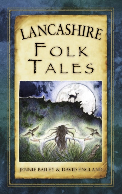 Bilde av Lancashire Folk Tales Av Jennie Bailey, David England