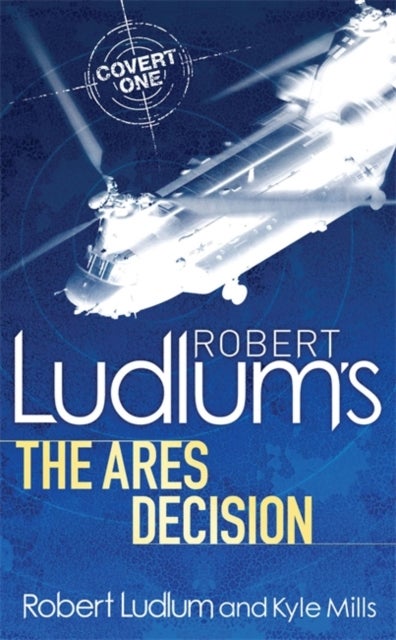 Bilde av Robert Ludlum&#039;s The Ares Decision Av Kyle Mills, Robert Ludlum