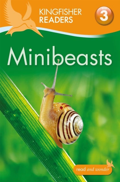 Bilde av Kingfisher Readers: Minibeasts (level 3: Reading Alone With Some Help) Av Anita Ganeri, Thea Feldman