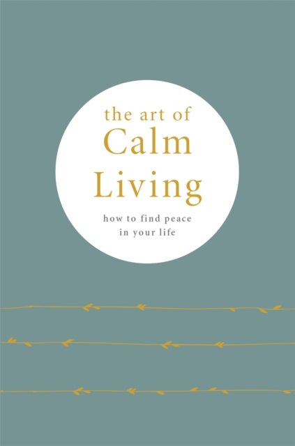 Bilde av The Art Of Calm Living Av Camille Knight