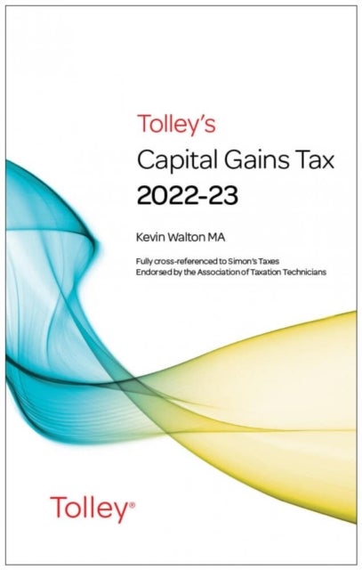 Bilde av Tolley&#039;s Capital Gains Tax 2022-23 Main Annual Av Kevin Walton