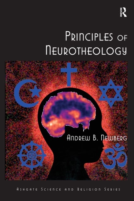 Bilde av Principles Of Neurotheology Av Andrew B. Md Newberg