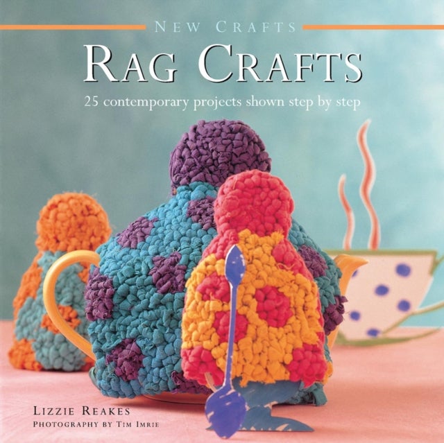 Bilde av New Crafts: Rag Crafts Av Reakes Lizzie
