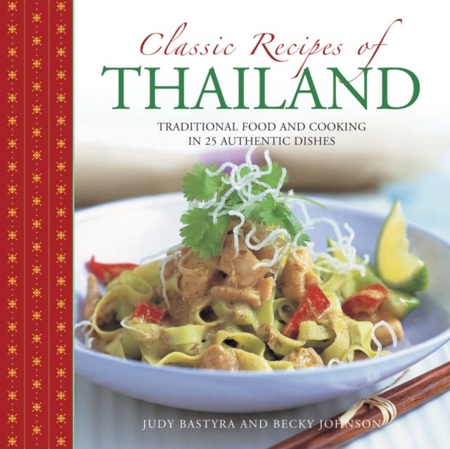 Bilde av Classic Recipes Of Thailand Av Bastyra Judy &amp; Johnson Becky