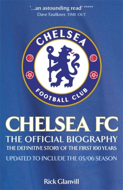 Bilde av Chelsea Fc: The Official Biography Av Rick Glanvill