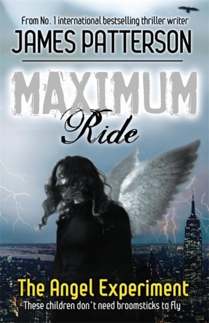 Bilde av Maximum Ride: The Angel Experiment Av James Patterson