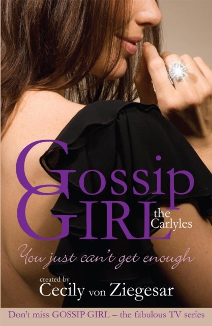 Bilde av Gossip Girl The Carlyles: You Just Can&#039;t Get Enough Av Cecily Von Ziegesar