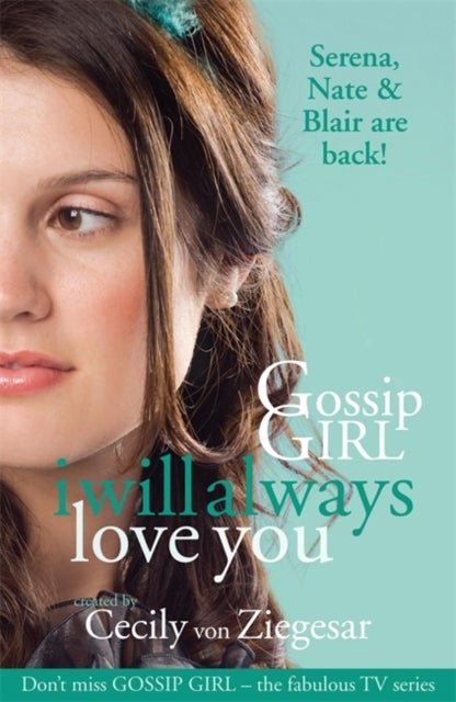 Bilde av Gossip Girl: I Will Always Love You Av Cecily Von Ziegesar