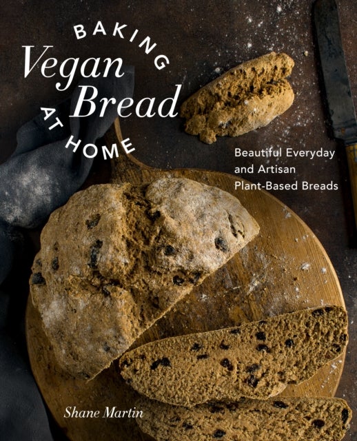 Bilde av Baking Vegan Bread At Home Av Shane Martin