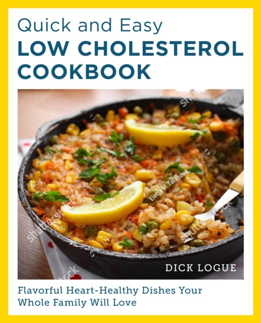 Bilde av Quick And Easy Low Cholesterol Cookbook Av Dick Logue