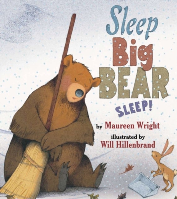 Bilde av Sleep, Big Bear, Sleep! Av Maureen Wright