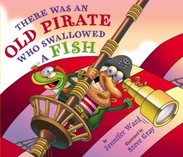 Bilde av There Was An Old Pirate Who Swallowed A Fish Av Jennifer Ward