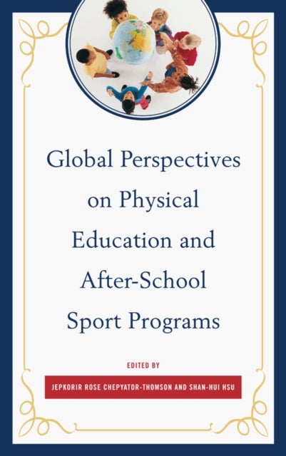 Bilde av Global Perspectives On Physical Education And After-school Sport Programs