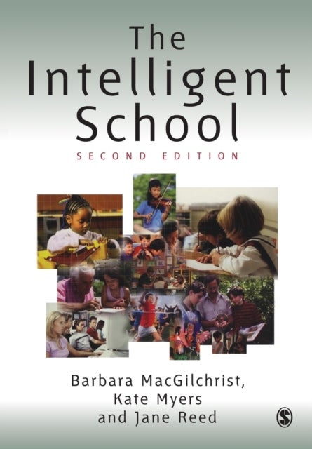 Bilde av The Intelligent School Av Barbara Macgilchrist, Jane Reed, Kate Myers
