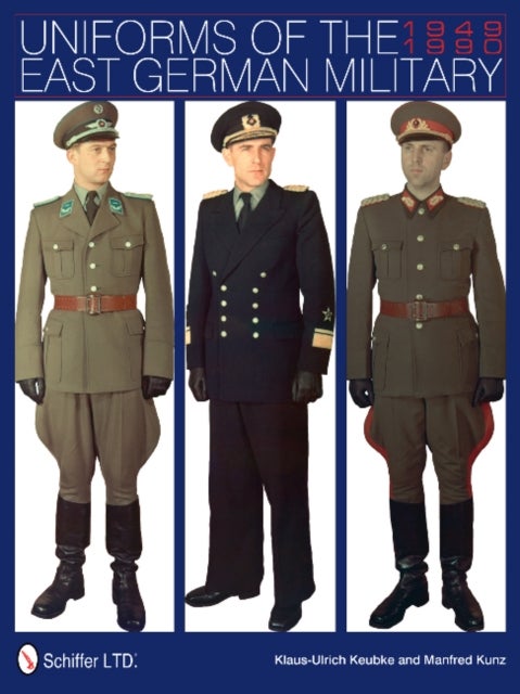 Bilde av Uniforms Of The East German Military Av Klaus-ulrich Keubke
