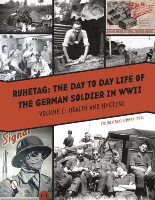 Bilde av Ruhetag, The Day To Day Life Of The German Soldier In Wwii Av Jimmy L. Pool