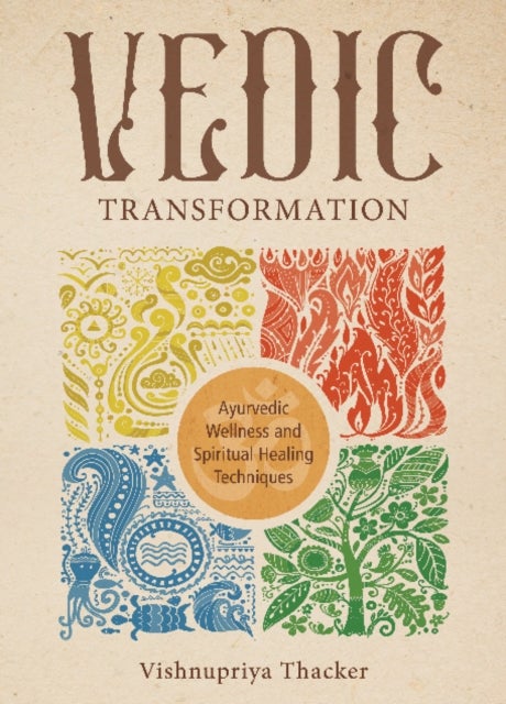 Bilde av Vedic Transformation Av Vishnupriya Thacker