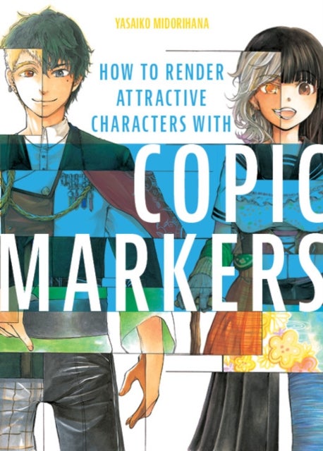 Bilde av How To Render Attractive Characters With Copic Markers Av Yasaiko Midorihana