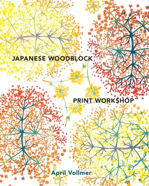 Bilde av Japanese Woodblock Print Workshop Av A Vollmer