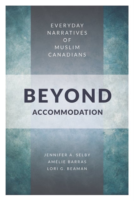Bilde av Beyond Accommodation Av Jennifer Selby, Amelie Barras, Lori G. Beaman