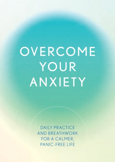 Bilde av Overcome Your Anxiety Av Susan Reynolds