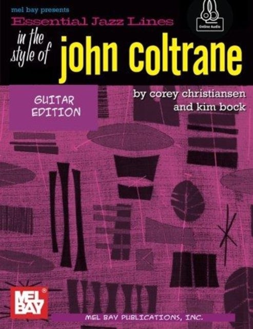Bilde av Essential Jazz Lines Guitar Style Of John Coltrane Av Corey Christiansen