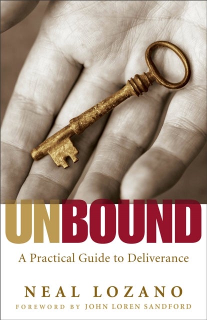 Bilde av Unbound - A Practical Guide To Deliverance Av Neal Lozano, John Sandford