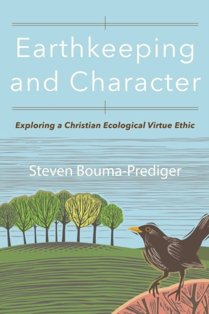 Bilde av Earthkeeping And Character Av Steven Bouma-prediger