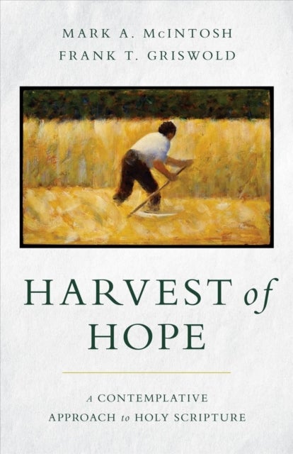 Bilde av Harvest Of Hope Av Mark A Mcintosh, Frank T Griswold