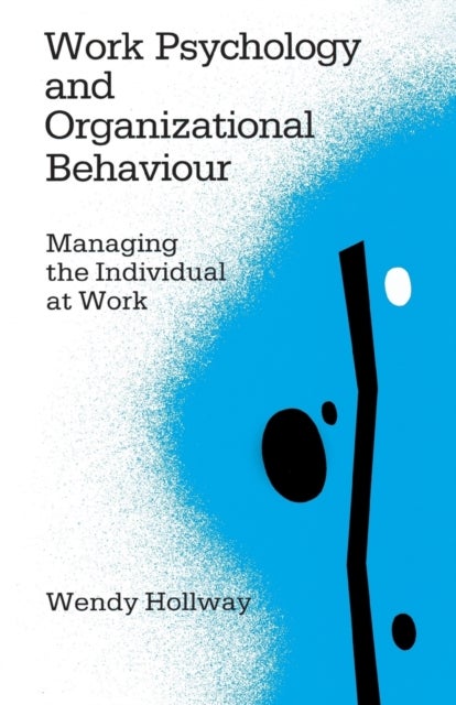Bilde av Work Psychology And Organizational Behaviour Av Wendy Hollway