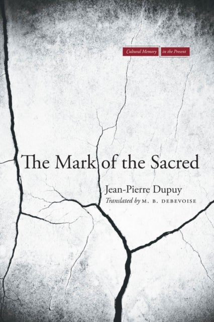 Bilde av The Mark Of The Sacred Av Jean-pierre Dupuy