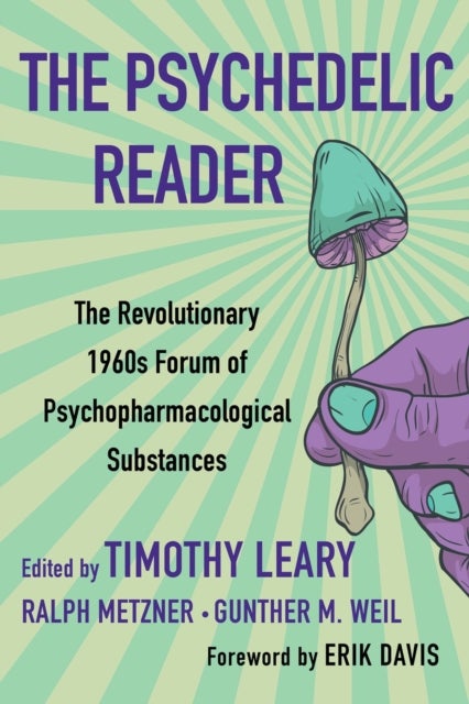 Bilde av The Psychedelic Reader Av Timothy Leary, Ralph Metzner, Gunther M. Weil