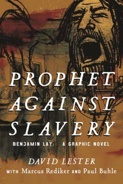 Bilde av Prophet Against Slavery Av David Lester, Marcus Rediker