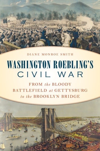 Bilde av Washington Roebling&#039;s Civil War Av Diane Smith