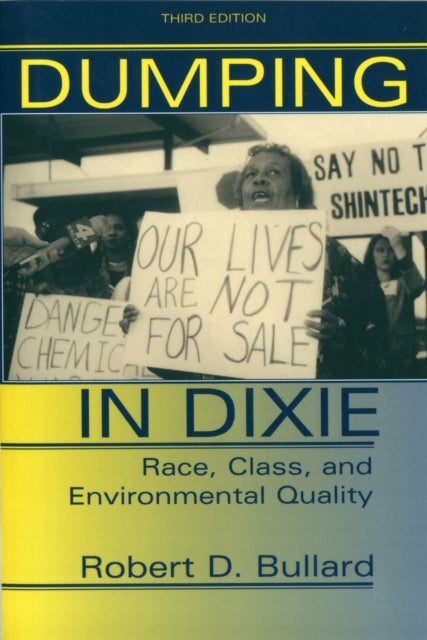 Bilde av Dumping In Dixie Av Robert D. Bullard