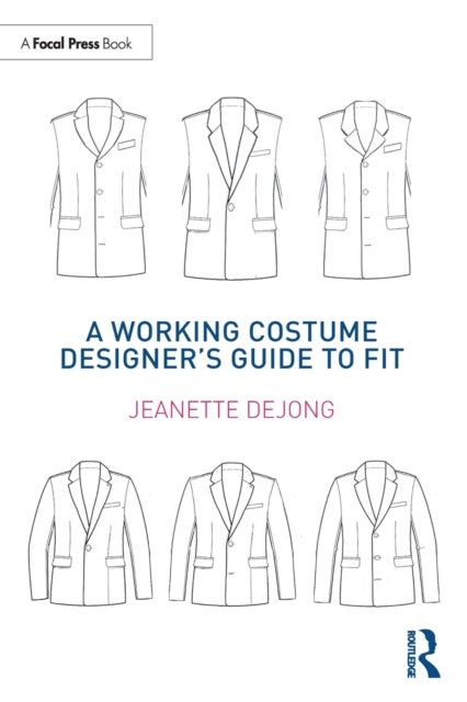 Bilde av A Working Costume Designer&#039;s Guide To Fit Av Jeanette Dejong