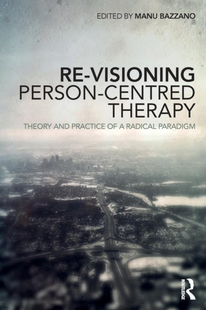 Bilde av Re-visioning Person-centred Therapy