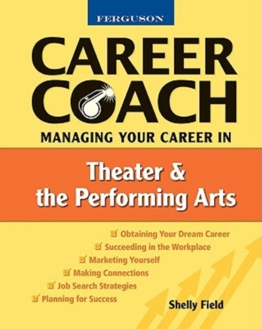 Bilde av Managing Your Career In Theater And The Performing Arts Av Shelly Field