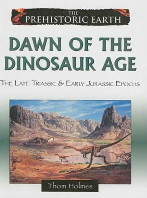 Bilde av Dawn Of The Dinosaur Age Av Thom Holmes
