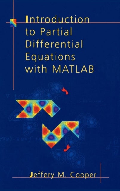 Bilde av Introduction To Partial Differential Equations With Matlab Av Jeffery M. Cooper