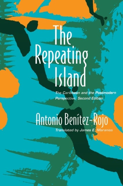 Bilde av The Repeating Island Av Antonio Benitez-rojo