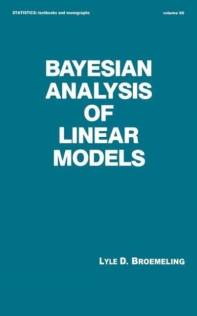 Bilde av Bayesian Analysis Of Linear Models Av Broemeling