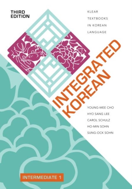 Bilde av Integrated Korean Av Young-mee Yu Cho, Hyo Sang Lee, Carol Schulz, Ho-min Sohn, Sung-ock Sohn