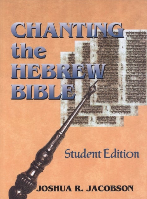 Bilde av Chanting The Hebrew Bible Av Joshua R. Jacobson